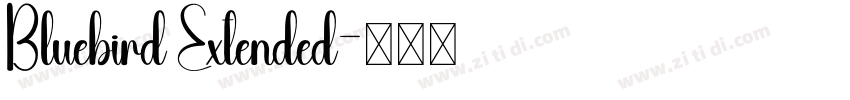 Bluebird Extended字体转换 Bluebird Extended字体转换